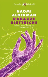 Ragazze elettriche by Naomi Alderman