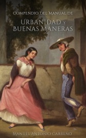 Compendio del Manual de Urbanidad y Buenas Maneras