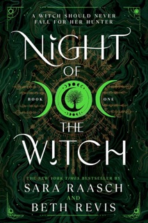 Night of the Witch by Sara Raasch & Beth Revis