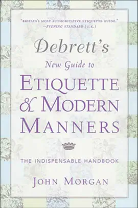 Read: Book Debrett's New Guide to Etiquette & Modern Manners