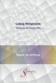 Sobre la certeza - Ludwig Wittgenstein