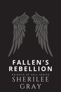 Fallen's Rebellion by Sherilee Gray