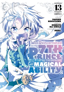 I Was Reincarnated as the 7th Prince so I Can Take My Time Perfecting My Magical Ability Volume 13 by Yosuke Kokuzawa, Kenkyo na Circle & Meru