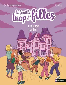 Read: La famille trop d'fille Book - La maison hantée - Livre jeunesse dès 6 ans - Aventure Halloween