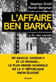 L'Affaire Ben Barka - Stephen Smith & Ronen Bergman