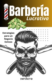 Barbería Lucrativa - Estrategias para un Negocio Exitoso