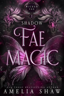 Shadow Fae Magic by Amelia Shaw