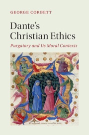 Dante’s Christian Ethics - George Corbett