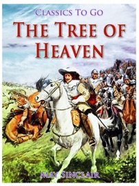 The Tree of Heaven - May Sinclair