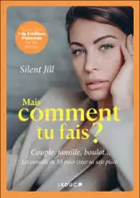 Mais comment tu fais ?