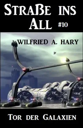Read: Straße ins All 10: Book Tor der Galaxien