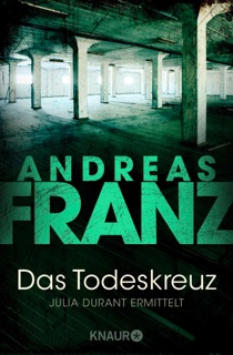 Das Todeskreuz by Andreas Franz
