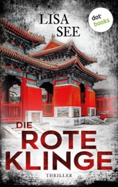 Die rote Klinge - Lisa See