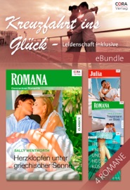 Kreuzfahrt ins Glück - Leidenschaft inklusive - Nicola Marsh, Danielle Stevens, Kim Phillip, Sally Wentworth, Stevens Danielle, Anike Pahl & Sabine Robin