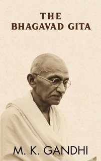 The Bhagavad Gita by M. K. Gandhi