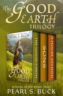 The Good Earth Trilogy by Pearl S. Buck