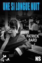 Une si longue nuit - Patrick Bard