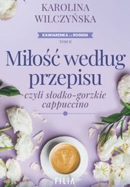 Miłość według przepisu, czyli słodko-gorzkie capuccino