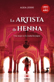 La artista de henna - Alka Joshi