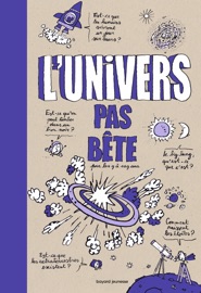 L'univers pas bête - Bertrand Fichou & Pascal Lemaître