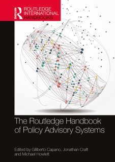 The Routledge Handbook of Policy Advisory Systems by Giliberto Capano, Jonathan Craft & Michael Howlett