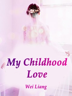 My Childhood Love by Wei Liang