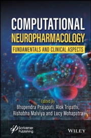 Computational Neuropharmacology - Bhupendra Prajapati, Alok Tripathi, Rishabha Malviya & Lucy Mohapatra