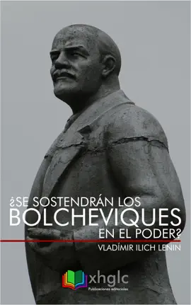 ¿Se sostendrán los bolcheviques en el poder?