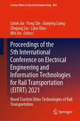 Read: Proceedings of the 5th International Conference on Electrical Engineering and Information Technologies for Rail Transportation (EITRT) Book 2021