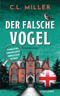 Der falsche Vogel by C.L. Miller