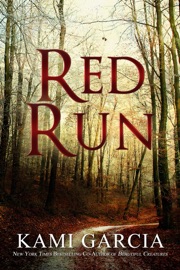 Red Run: A Short Story - Kami Garcia