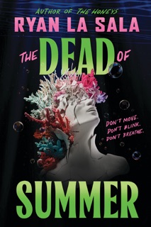 The Dead of Summer (Book 1) by Ryan La Sala