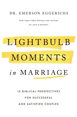 Lightbulb Moments in Marriage