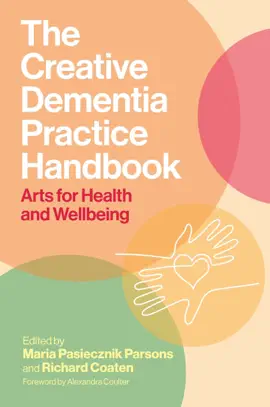 Read: The Book Creative Dementia Practice Handbook