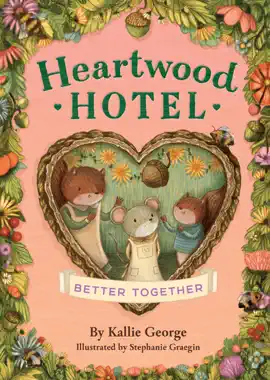 Read: Heartwood Hotel: Better Together Book