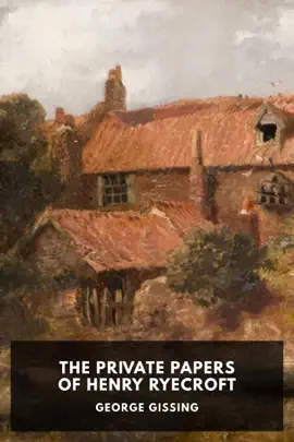 Read: The Private Book Papers of Henry Ryecroft