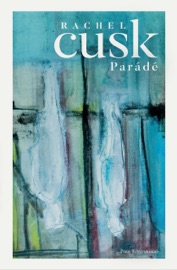 Parádé - Rachel Cusk