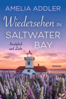 Wiedersehen in Saltwater Bay by Amelia Addler