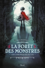 La forêt des monstres - Paul Beaupère