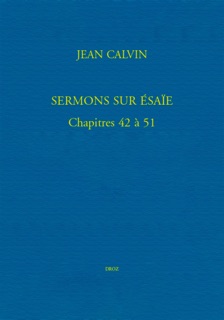 Sermons sur Ésaïe. Chapitres 42 à 51 by Ruth Stawarz-Luginbühl & Jean Calvin