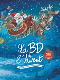 BD de l'avent jeunesse 2024 - Various Authors, Romain Pujol, Filippi, Nob, Kid Toussaint, David Boriau, Jose Luis Munuera, Thomas Le Petit-Corps, Mini Ludvin, David Gilson, Stan Silas, Théa Rojzman, Joris Chamblain, Zabus, Fabrice Parme, Clarke, David Revoy, Alexandre Cochez, DAV, Dutto & Marie Avril