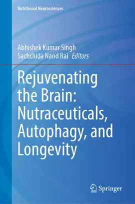 Read: Rejuvenating the Brain: Nutraceuticals, Autophagy, and Book Longevity