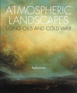 Atmospheric Landscapes using Oils and Cold Wax by Paula Dunn