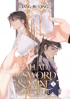 Ballad of Sword and Wine: Qiang Jin Jiu (Novel) Vol. 1 by Tang Jiu Qing