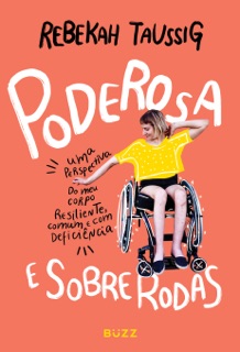 Poderosa e sobre rodas by Rebekah Taussig