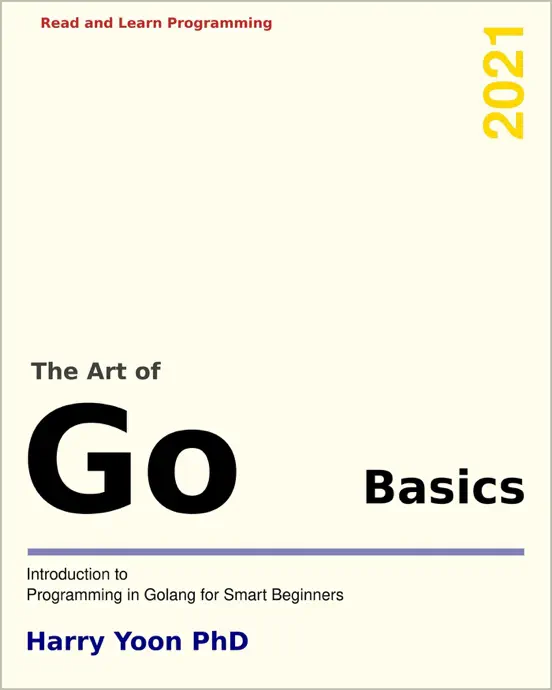 The Art of Go - Basics: Introduction to Programming in Go