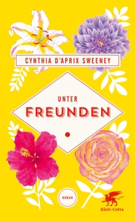 Unter Freunden by Cynthia D'Aprix Sweeney