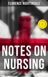 Notes on Nursing by Florence Nightingale & Musaicum Press