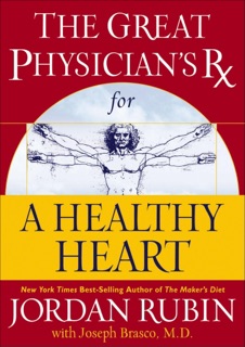 The Great Physician's Rx for a Healthy Heart by Jordan Rubin & Joseph Brasco
