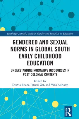 Read: Gendered and Sexual Norms Book in Global South Early Childhood Education